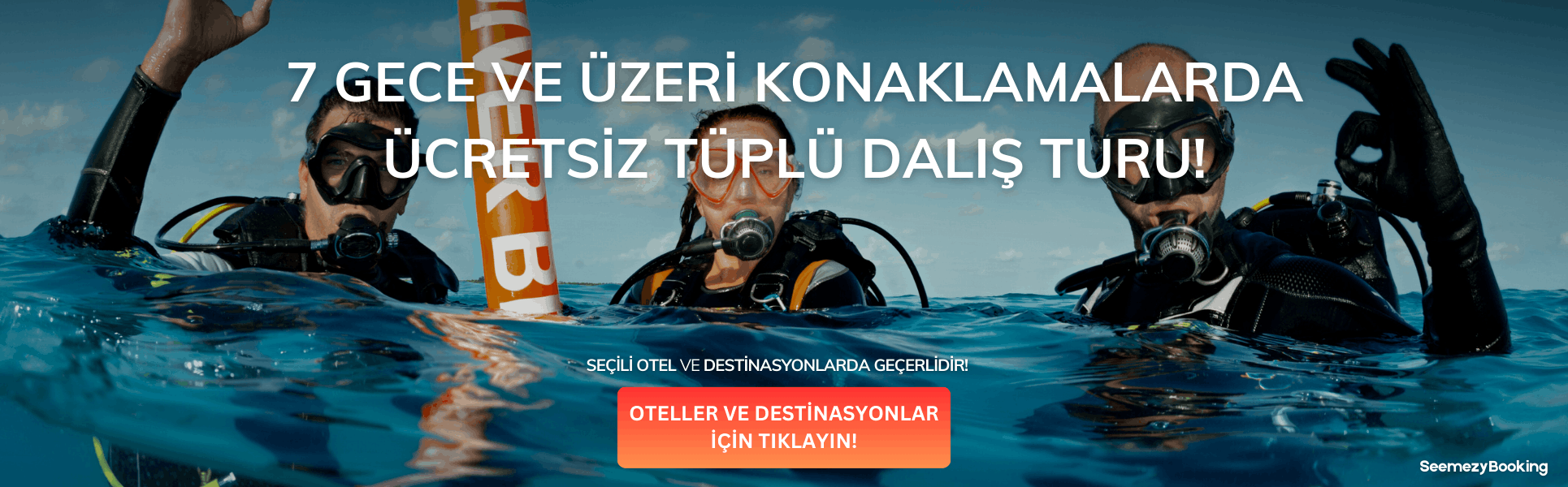 7 Gece ve Üzeri Konaklamalarda Ücretsiz Tüplü Dalış Turu